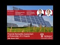Financial Bankability Assessment Of Photovoltaic PV Projects 2020 Webinar Recording
