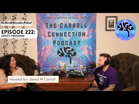 The Carroll Connection Podcast: Episode 222 - Ashley Crossman