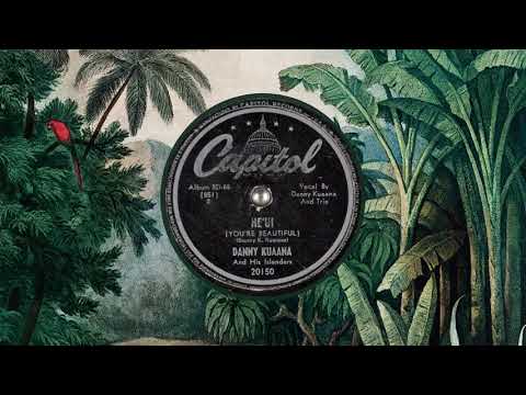 17 - Danny Kuaana And His Islanders - He U'I (You're Beautiful) 1948
