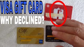 ✅  Why Is My Visa Gift Card Being Declined? 🔴