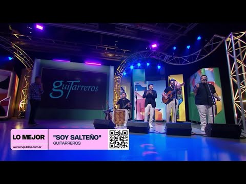 Guitarreros | Soy Salteño | Vivo @TVPublicaArgentina