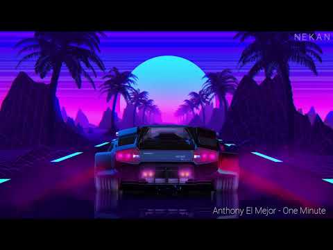 Anthony El Mejor - One Minute