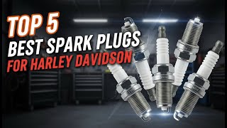 TOP 5: Best Spark Plugs for Harley Davidson in 2026