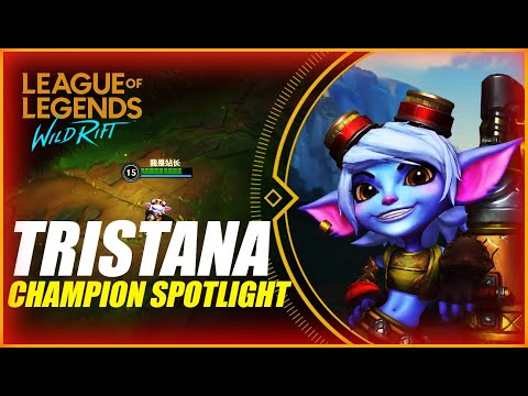 TRISTANA SPOTLIGHT NEW CHAMPION ||  League Of Legends Wild Rift