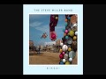 Steve Miller Band Hey Yeah 