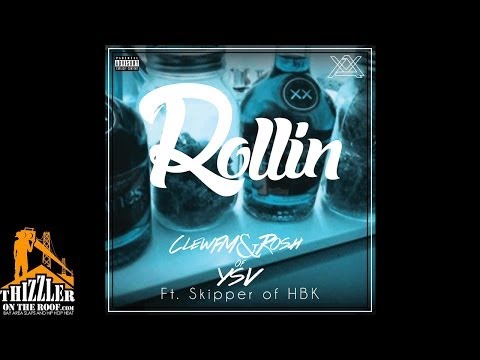 Rosh x ClewFM ft. HBK Skipper - Rollin' [Prod. ClewFM] [Thizzler.com]