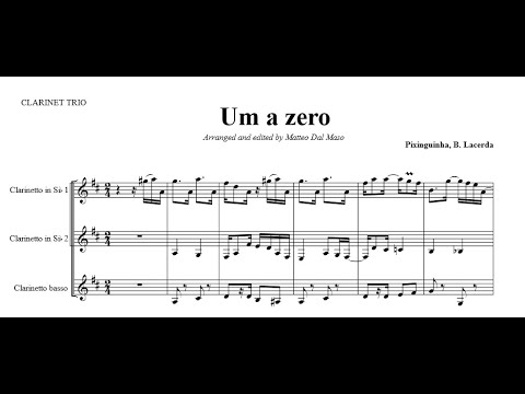 Pixinguinha - UM A ZERO for Clarinet Trio