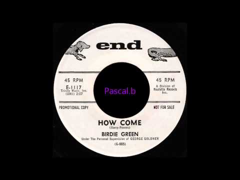 Birdie Green - How come
