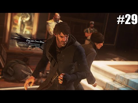 Pograjmy w Dishonored 2 odc. 29 - Dom Aramisa Stiltona [2/2]