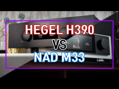 Hegel H390 vs NAD M33