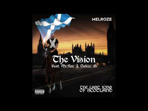 Melroze - The Vision (feat. McRoy & Oakzy B)