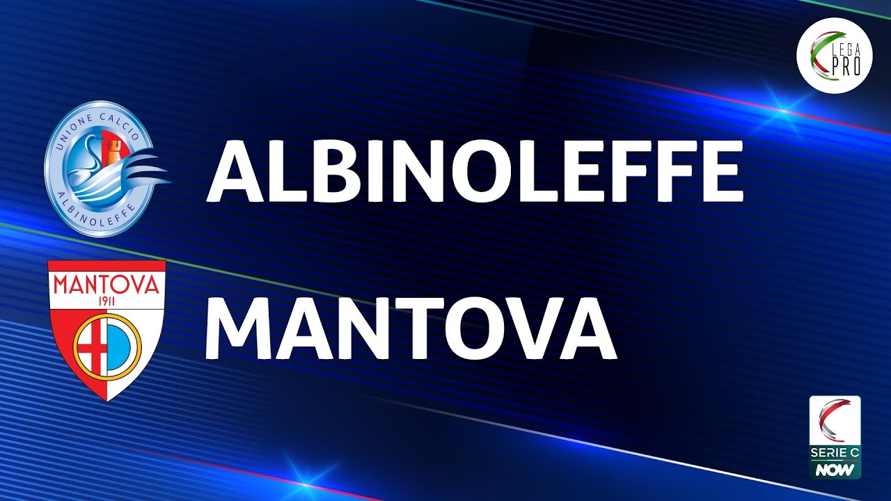 AlbinoLeffe vs Mantova highlights