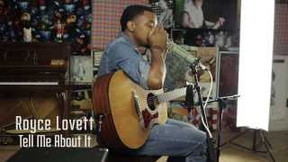 Royce Lovett - Tell Me About It