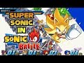 Super Sonic In Sonic Battle Hack