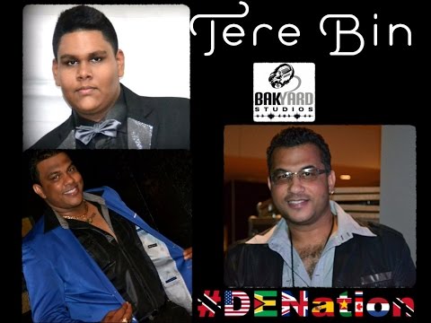Tere Bin - Varun, Rennie & Raymond Ramnarine - Dil-E-Nadan - #DENation