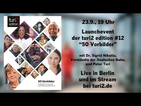 Launchevent der turi2 edition #12 "50 Vorbilder"