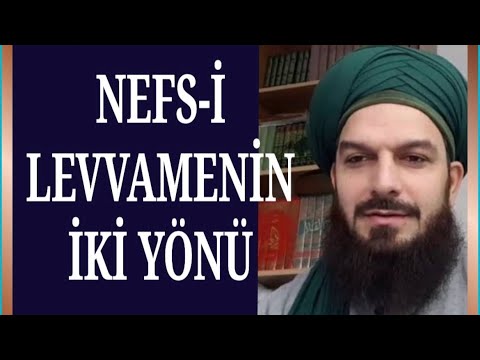 3251. NEFSİ LEVVAMENİN 2 YÖNÜ