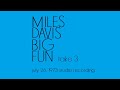 Miles Davis- Big Fun (take 3) [July 26, 1973 NYC]
