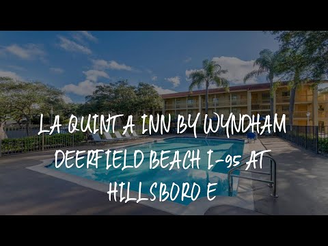 La Quinta Inn by Wyndham Deerfield Beach I-95 at Hillsboro E Review - Deerfield Beach , United State