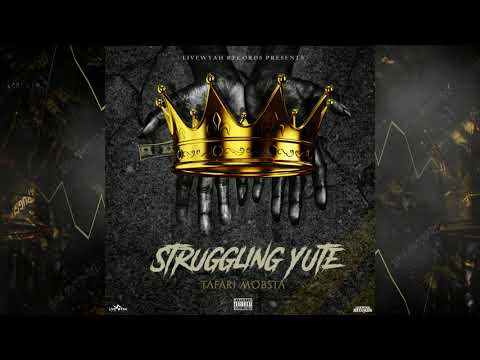 Tafari Mobsta - Struggling Yute (Official Audio)