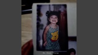 Do Your Thang Music Video