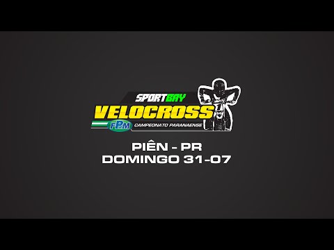 SPORTBAY CAMPEONATO PARANAENSE DE VELOCROSS - PIÊN - PR - DOMINGO -31/07/2022