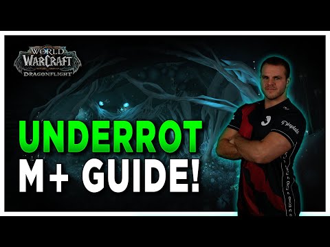 Underrot Mythic+ GUIDE! Everything you NEED to Know for Season 2! | Echo Gingi