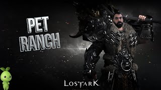 LOST ARK | PEN RANCH REHBERİ | NASIL AÇILIR , NASIL PET UPGRADE EDILIR #lostark