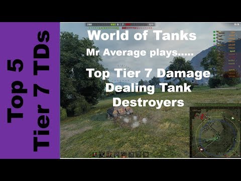Top Tier 7 Damage Dealing Tank Destroyers