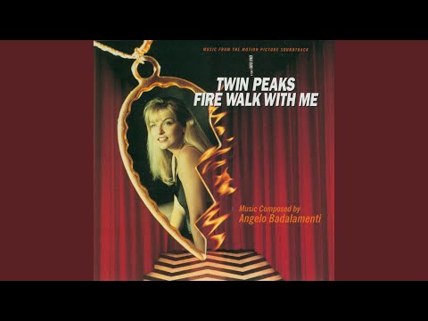 Theme from Twin Peaks-Fire Walk with Me