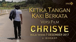 KETIKA TANGAN KAKI BERKATA versi FILM CHRISYE | MULAI TAYANG 7 DESEMBER 2017 DI BIOSKOP