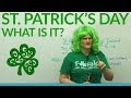 What is St. Patricks Day? - YouTube