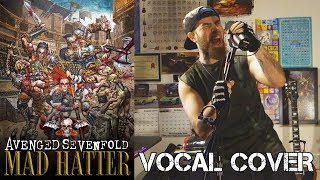 Avenged Sevenfold - Mad Hatter (Vocal Cover)