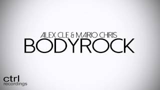 Alex Cle & Mario Chris - Bodyrock (Ctrl Recordings)