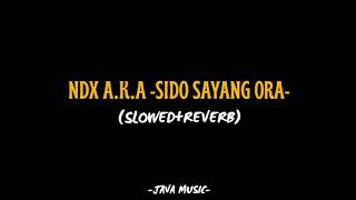 Download lagu NDX A.K.A -Sido Sayang Ora-(Slowed Reverb) mp3
