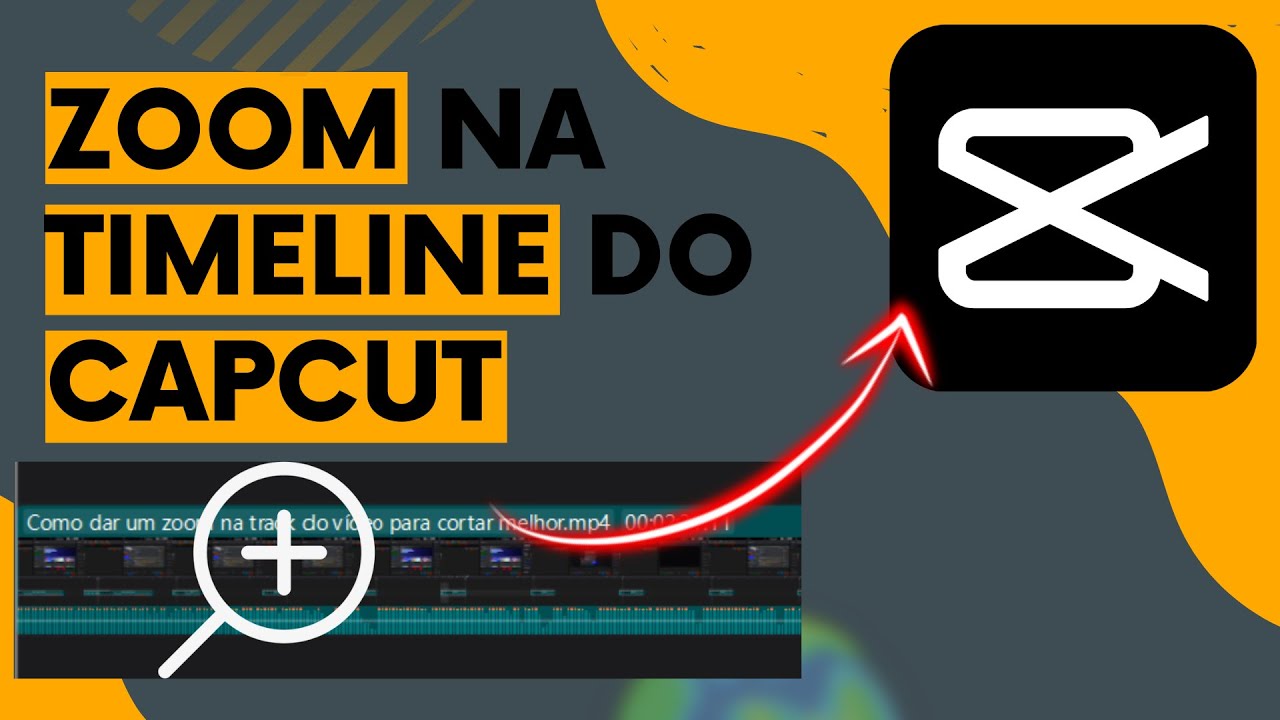 CapCut: Dicas para Aumentar o Zoom da Sua Faixa de Vídeo!