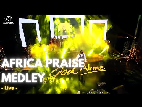 Africa Praise Medley 2017 - Joyful Way Inc.