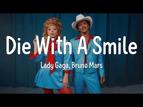 Lady Gaga, Bruno Mars - Die With A Smile (Lyric)