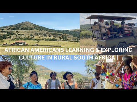 African Americans in Rural South Africa living with local villagers & learning  the culture|