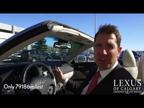Used 2010 Lexus IS 250C - Car of the Week With Lexus of Calgary!