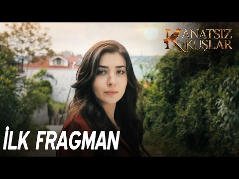 Trailer of Kanatsız Kuşlar (2017)