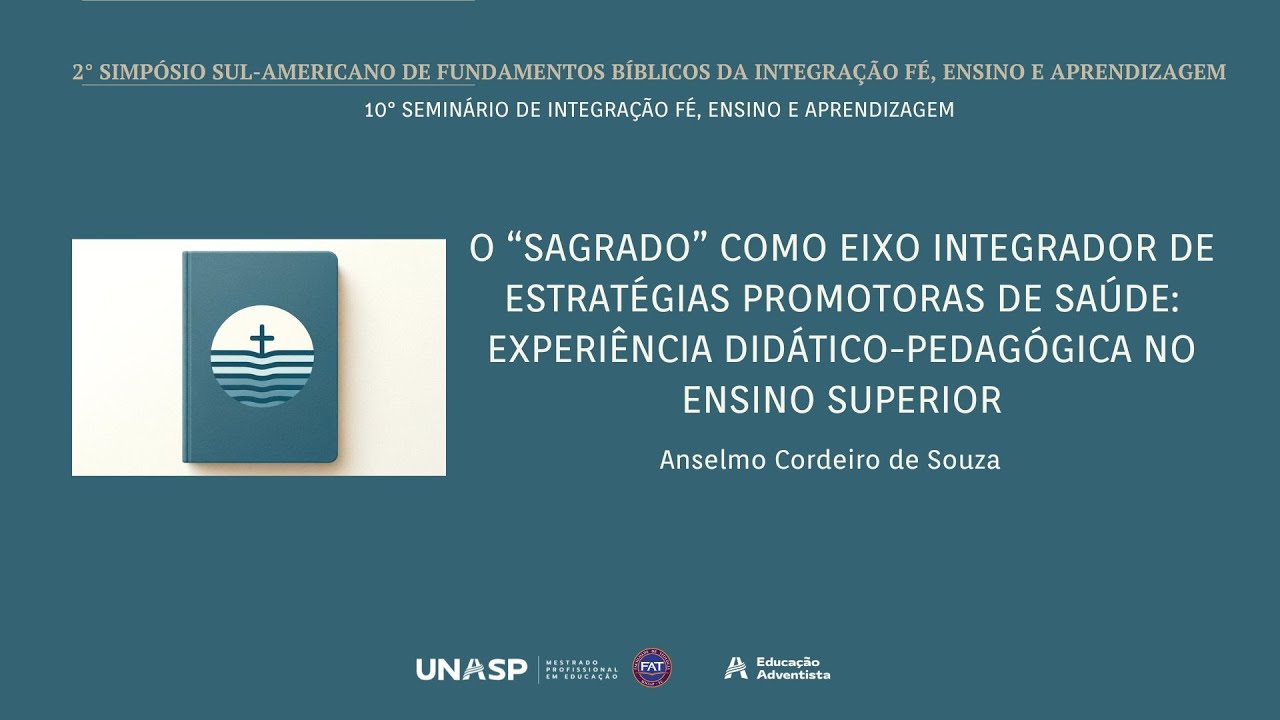 O “SAGRADO” COMO EIXO INTEGRADOR DE ESTRATÉGIAS PROMOTORAS DE SAÚDE, Anselmo Cordeiro de Souza
