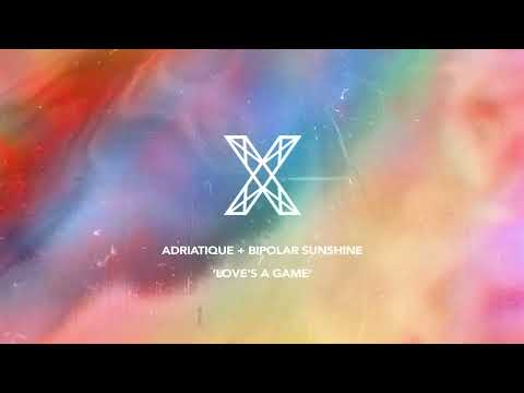Adriatique, Bipolar Sunshine - Love’s A Game