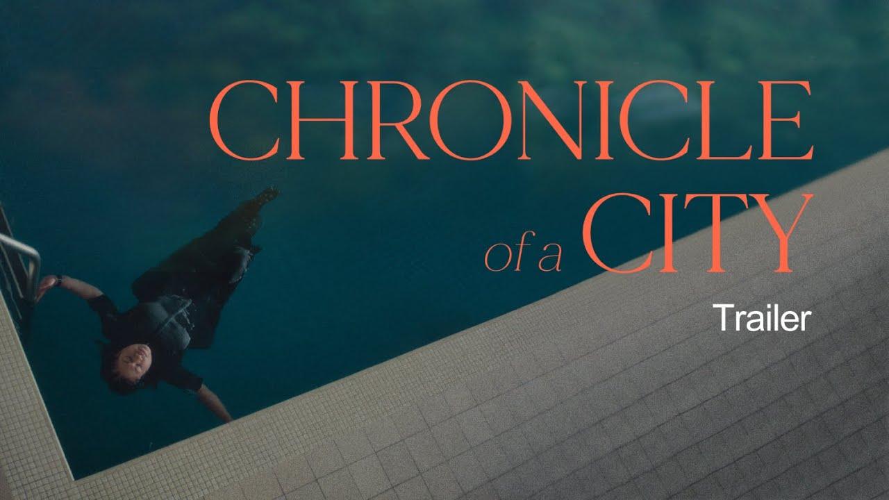 Chronicle of a City | Trailer