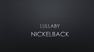 Nickelback | Lullaby (Lyrics)