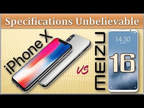 IPhone X vs Meizu 16 - Specifications Unbelievable