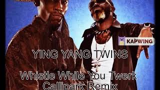 Ying Yang Twins - Whistle While You Twerk (NJ2 Early Demo Remix)