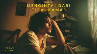 Download lagu Exists - Mengintai Dari Tirai Kamar (aiCover) - Pop Ballad Version mp3