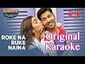 Roke Na Ruke Naina Karaoke Arijit Singh Badrinath Ki Dulhania