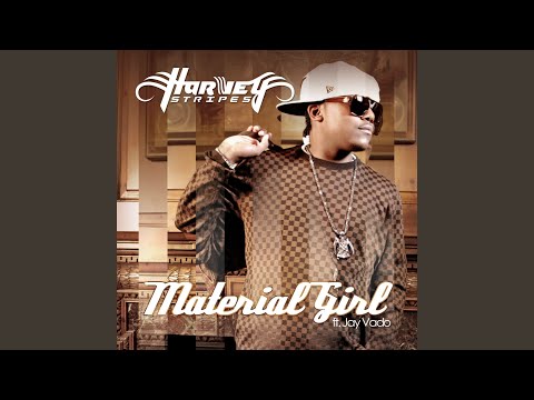 Material Girl (feat. Jay Vado)